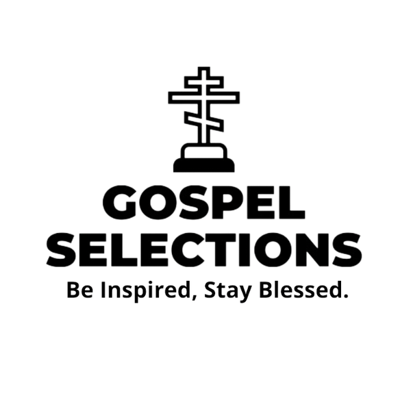 Gospel Selections